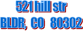 521 hill str
BLDR,  CO   80302